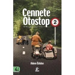 Cennete Otostop 2 ;Hidayet Öyküleri