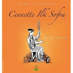Cennette İlk Sofra - Bilge Kadın