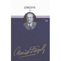 Çerçeve 3 : 79 - Necip Fazıl Bütün Eserleri