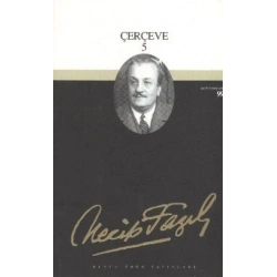 Çerçeve 5 : 81 - Necip Fazıl Bütün Eserleri