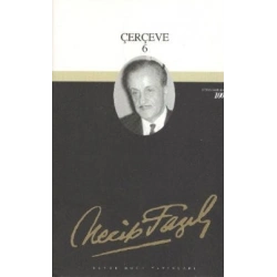 Çerçeve 6 : 82 - Necip Fazıl Bütün Eserleri