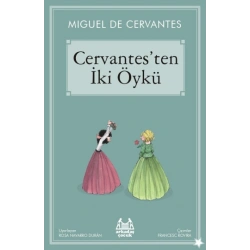 Cervantes’ten İki Öykü
