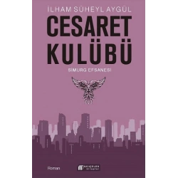 Cesaret Kulübü - Simurg Efsanesi
