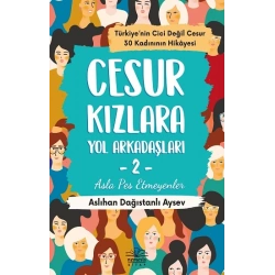 Cesur Kızlara Yol Arkadaşları 2