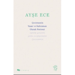 Çevirmenin Yazar ve Kahraman Olarak Portresi