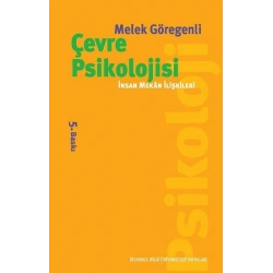 Çevre Psikolojisi: İnsan Mekan İlişkileri
