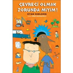Çevreci Olmak Zorunda Mıyım?