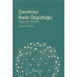 Çevrimiçi İfade Özgürlüğü - Teorisi ve Hukuku
