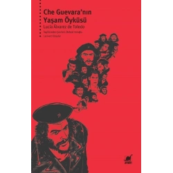 Che Guevara’nın Yaşam Öyküsü