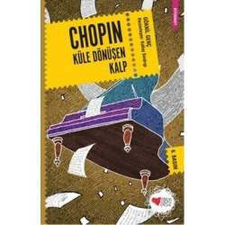 Chopin Küle Dönüşen Kalp