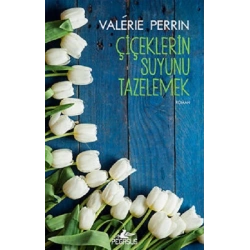 Çiçeklerin Suyunu Tazelemek