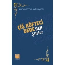 Çiğ Köfteci Dede’den Şiirler