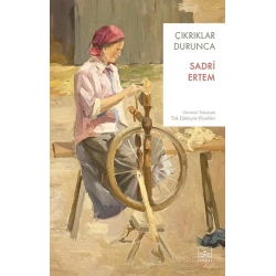 Çıkrıklar Durunca