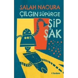 Çılgın Süpürge Şipşak