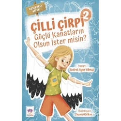 Çilli Çirpi 2 - Güçlü Kanatların Olsun İster Misin?