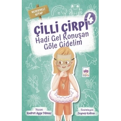 Çilli Çirpi 4 - Hadi Gel Konuşan Göle Gidelim