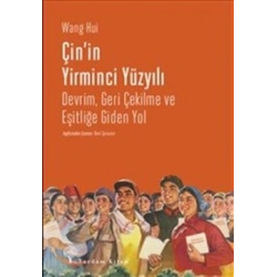 Çinin Yirminci Yüzyılı Devrim - Geri Çekilme ve Eşitliğe Giden Yol