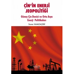 Çin’in Enerji Jeopolitiği