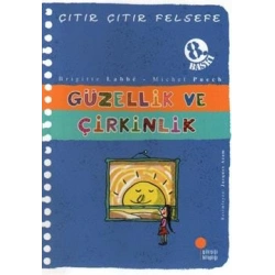 Çıtır Çıtır Felsefe Serisi 05 - Güzellik ve Çirkinlik