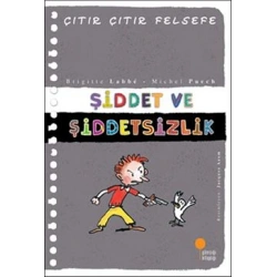 Çıtır Çıtır Felsefe Serisi 22 - Şiddet ve Şiddetsizlik