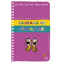 Çıtır Çıtır Felsefe Serisi 32 - Kahkaha ve Gözyaşları