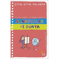 Çıtır Çıtır Felsefe Serisi-33 Sanatçılar ve Dünya