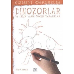 Çizmeyi Öğrenelim - Dinazorlar ve Diğer Tarih Öncesi Yaratıklar