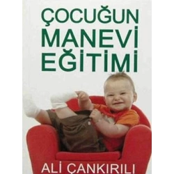 Çocuğun Manevi Eğitimi