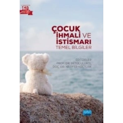 Çocuk İhmali ve İstismarı - Temel Bilgiler