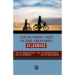 Çocuk, Kadın, Yaşlı ve Özel Gruplarda Egzersiz