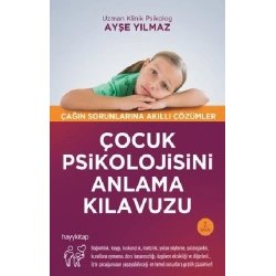 Çocuk Psikolojisini Anlama Kılavuzu
