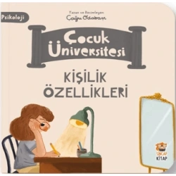 Çocuk Üniversitesi-Kişilik Özellikleri