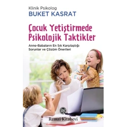 Çocuk Yetiştirmede Psikolojik Taktikler