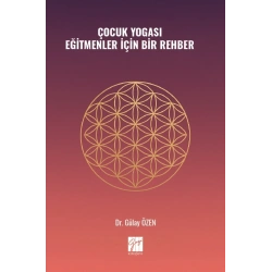 Çocuk Yogası Eğitmenler İçin Bir Rehber
