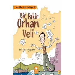 Çocuklar İçin Edebiyat 2 - Bir Fakir Orhan Veli