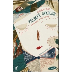 Çocuklar İçin - Felsefi Öyküler