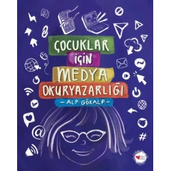 Çocuklar İçin Medya Okuryazarlığı