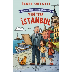 Çocuklar Soruyor, İlber Hoca Cevaplıyor: Yedi Tepe İstanbul