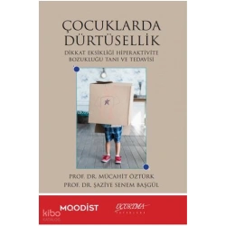 Çocuklarda Dürtüsellik;Dikkat Eksikliği Hiperaktivite Bozukluğu Tanı ve Tedavisi