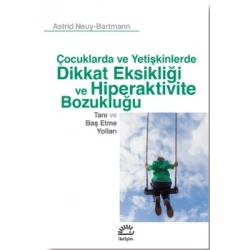 Çocuklarda ve Yetişkinlerde Dikkat Eksikliği ve Hiperaktivite Bozukluğu