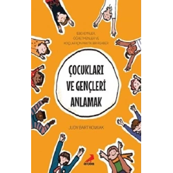 Çocukları ve Gençleri Anlamak