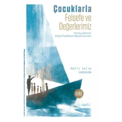 Çocuklarla Felsefe ve Değerlerimiz
