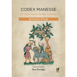 Codex Manesse - 14. Yüzyıl Alman Şairleri Antolojisi - Boyama Kitabı