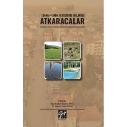 Coğrafi-Tarihi ve Kültürel Yönleriyle Atkaracalar