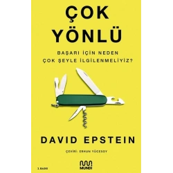 Çok Yönlü  Başarı İçin Neden Çok Şeyle İlgilenmeliyiz?