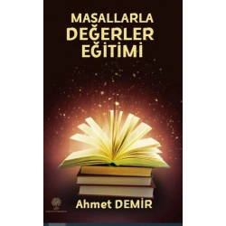 Çoklu Zeka ve Tam Öğrenme Kuramı Etkinlikleriyle Masallarla Değerler Eğitimi