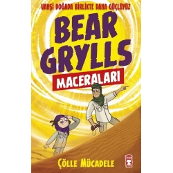 Çölle Mücadele - Bear Grylls Maceraları