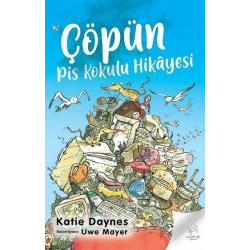 Çöpün Pis Kokulu Hikayesi