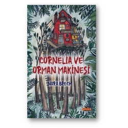 Cornelia ve Orman Makinesi