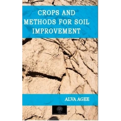 Crops and Methods for Soil Improvement